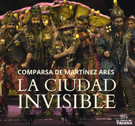 La Ciudad Invisible - Comparsa Martínez Ares in Sevilla