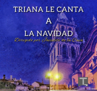 Triana le Canta a la Navidad in Sevilla